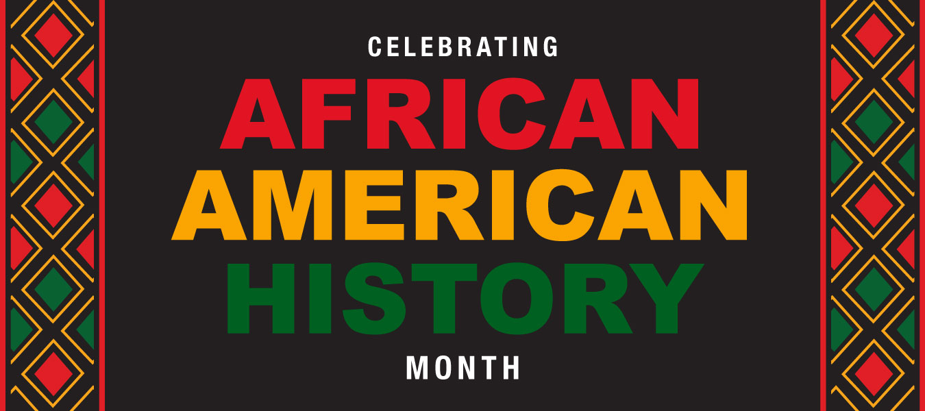 Celebrate African American History Month