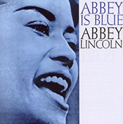 Abbey Lincoln: Abbey Is Blue