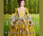 Michelle Moran: Madame Tussaud