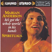 Marian Anderson: He's Got the Whole World in His Hands