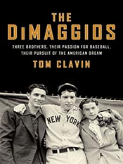 Tom Clavin: The DiMaggios