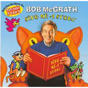 Bob McGrath: Sing Me a Story
