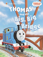 W. Awdry: Thomas and the Big, Big Bridge
