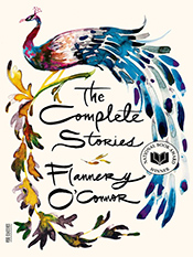 Flannery O'Connor: The Complete Stories