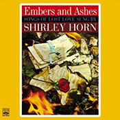 Shirley Horn: Embers and Ashes