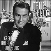Artie Shaw: The Great American Songbook