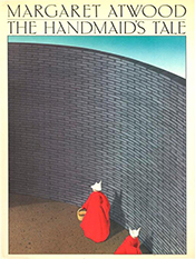 Margaret Atwood: The Handmaid's Tale
