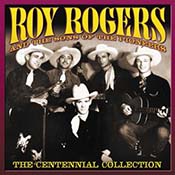 Roy Rogers: The Centennial Collection