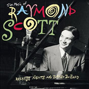 The Music of Raymond Scott