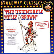 The Unsinkable Molly Brown (original Broadway cast)