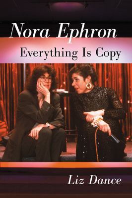 Book cover for Nora Ephron : everything is copy