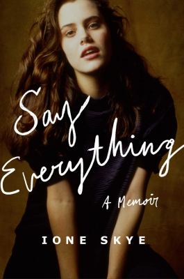 Book cover of Say everything : a memoir 