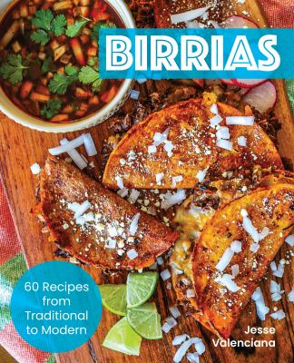 Book cover of Birrias : 65 recipes from traditional to modern 
