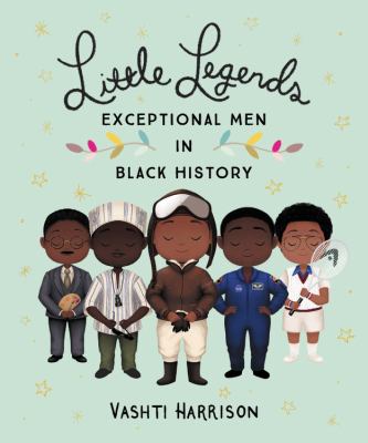 Book cover of Little legends : exceptional men in black history 