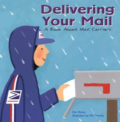 Book cover of Delivering your mail : a book about mail carriers