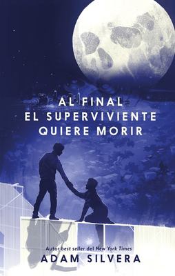 Book cover of Al final el superviviente quiere morir