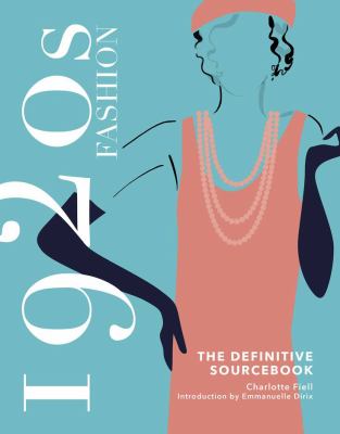 Book cover of 1920s fashion : the definitive sourcebook 