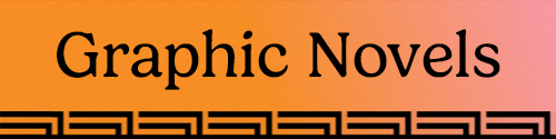 the words GRAPHIC NOVELS