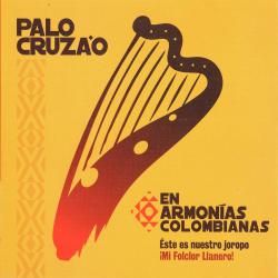 En Armonías Colombianas, Palo Cruza´O