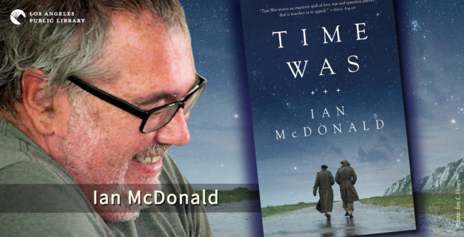 Author Ian McDonald and his book Time Was