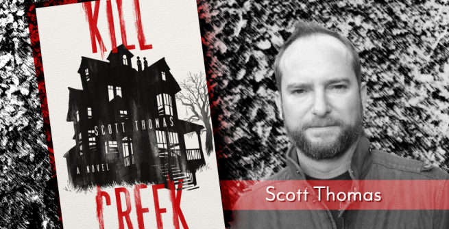 an image of the Kill Creek book cover and the left side, and the right side a black and white photograph of the author Scott Thomas.
