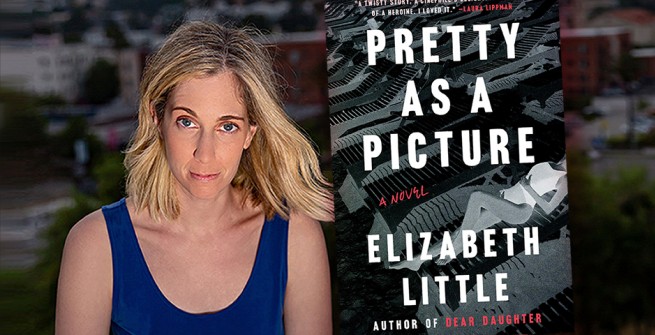 Author Elizabeth Little and her latest book, Pretty as a Picture