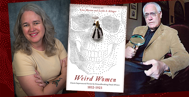 Authors Lisa Morton and Leslie S. Klinger and their book, Weird Women