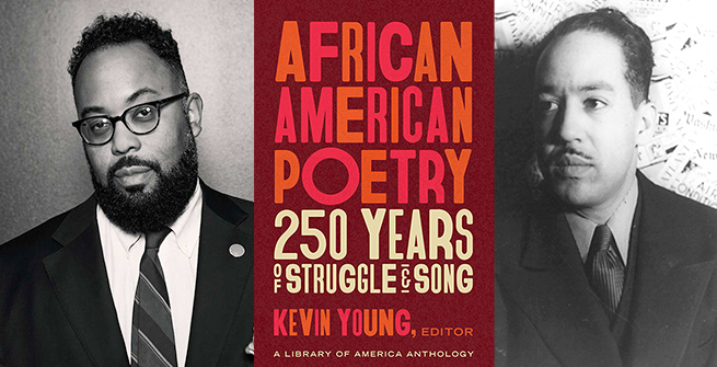 Kevin Young and his book African American Poetry: 250 Years of Struggle and Song alongside Langston Hughes