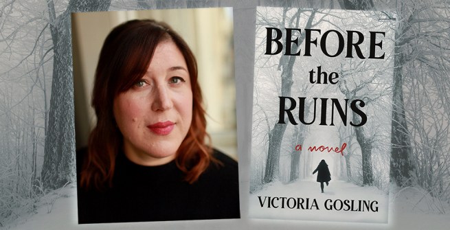 Author Victoria Gosling and her debut novel, Before the Ruins