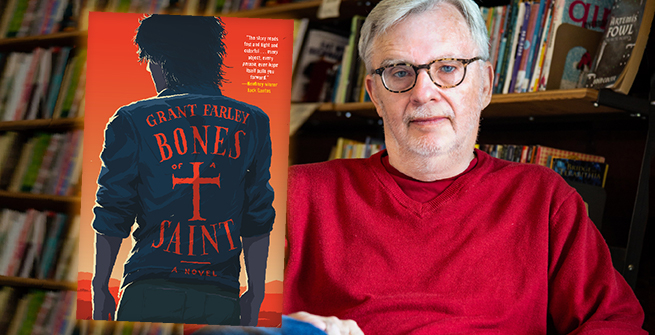 Author Grant Farley and his first novel, Bones of a Saint