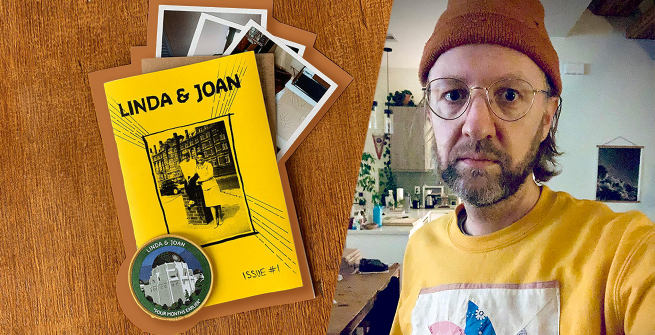 Russell Quinn and his zine Linda & Joan Zine: Issue 1