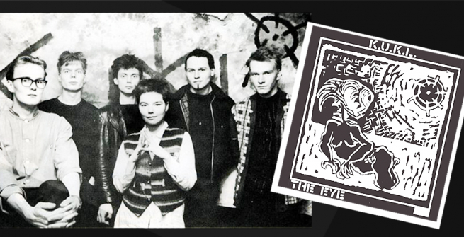 Kukl and their album The Eye