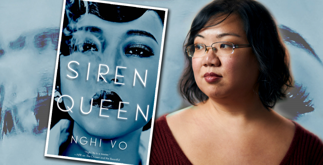Author Nghi Vo and her book Siren Queen