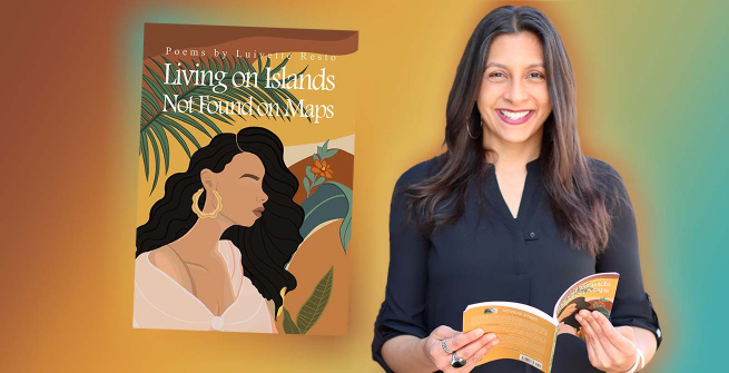 Author Luivette Resto and her latest poetry book, Living on Islands Not Found on Maps