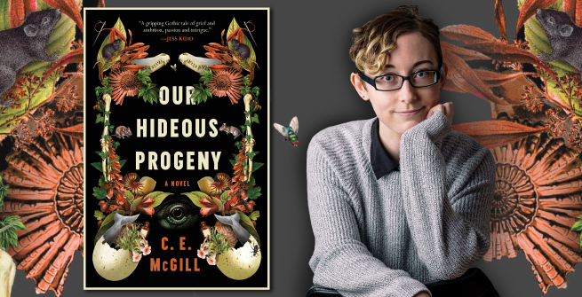 C. E. McGill and their novel Our Hideous Progeny