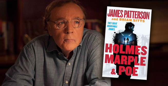 Author James Patterson and his latest novel, Holmes, Marple & Poe