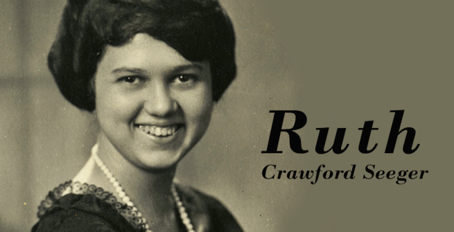 Ruth Crawford Seeger (1901-1953)