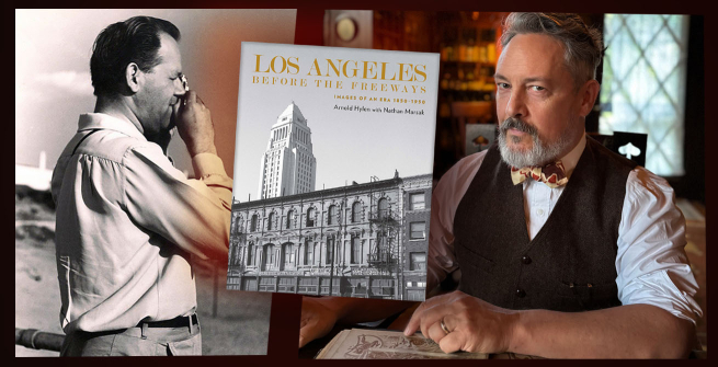 Authors Nathan Marsak and Arnold Hylen and book, Los Angeles Before the Freeways