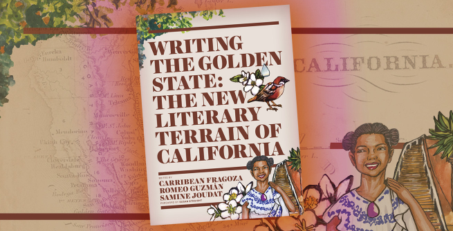 Writing the Golden State: The New Literary Terrain of California book