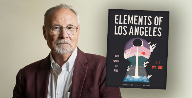 Author D.J. Waldie and his latest book, Elements of Los Angeles: Earth, Water, Air, Fire