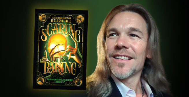 Author Eric J. Guignard and his book, Scaring and Daring: Terrifying Takes on 15 Classic Tales: A Horror Writers Association Anthology