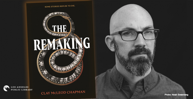 Clay McLeod Chapman and his latest novel, The Remaking