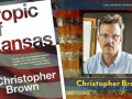 book cover of Tropic of Kansas and author photo of Christopher Brown