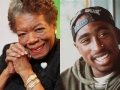 Maya Angelou and Tupac Shakur 