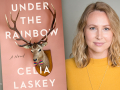 The author Celia Laskey and her book Under the Rainbow. Photo credit: Leonora Anzaldua Author Celia Laskey and first book Under the Rainbow