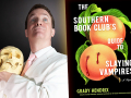 Author Grady Hendrix and his latest book, The Southern Book Club’s Guide to Slaying Vampires