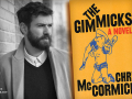 Chris McCormick and his latest book, The Gimmicks