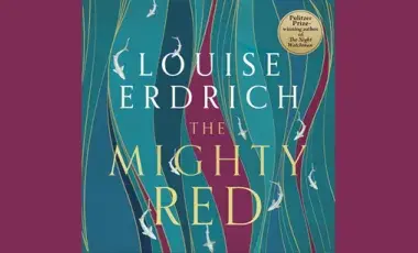 Cover art of "The Mighty Red" by Louise Erdrich.