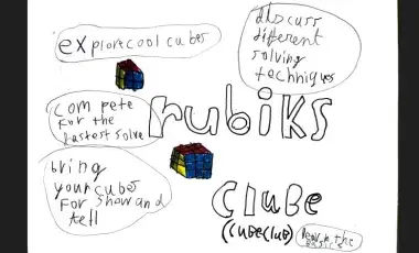 handwritten flyer with two illustrations of rubik's cubes and text reading Rubik's Clube (Cube Club)  explore cool cubes, discuss different solving techniques, compete for the fastest solve, bring your cubes for show and tell, learn the basics