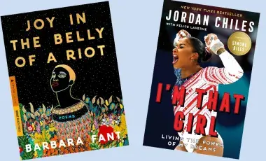 image of two book covers, Joy in the Belly of a Riot by Barbara Fant and  I'm that girl : living the power of my dreams by Jordan Chiles.